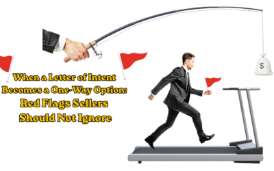 When a LOI Becomes One-sided: Red Flags Sellers Should Not Ignore